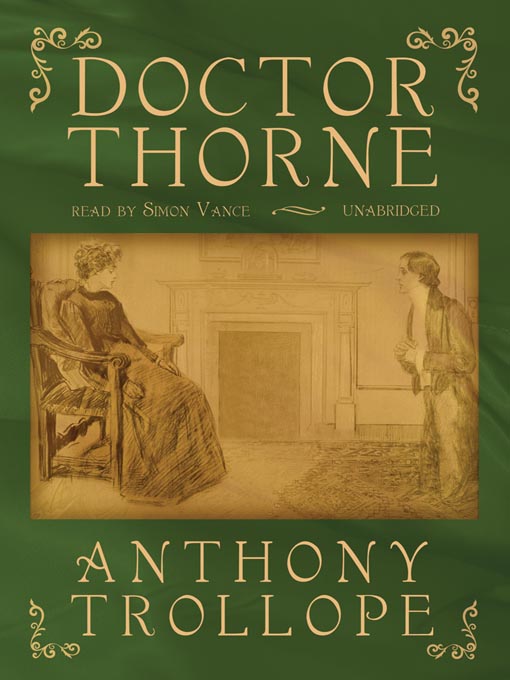 Title details for Doctor Thorne by Anthony Trollope - Available